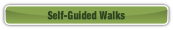 Self-Guided Walks.